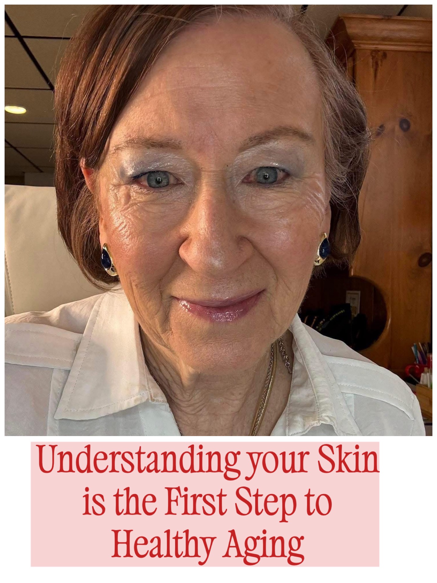 Fine Lines & Wrinkles: Understanding Your Skin is the First Step to Healthy Aging